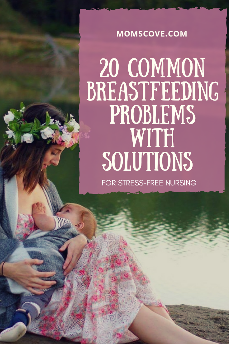 Breastfeeding Problems and Solutions for Stress free Nursing