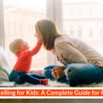 Storytelling for Kids: A Complete Guide for Parents